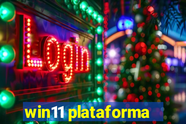 win11 plataforma